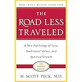 The Road Less Traveled, Timeless Edition: A New Psychology of Love, Traditional Values and Spiritual Growth
