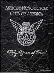 Antique Motorcycle Club of America 50th Anniversary: Peter ...