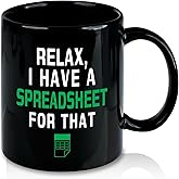 Gifts for Accountant, Relax I Have A Spreadsheet for That Coffee Mug 11 Oz, Funny Christmas Birthday Gifts for Accountants Coworkers CPA Accounting Student, Graduation Gift