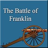 Civil War Battles - Franklin
