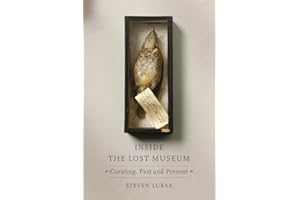 Inside the Lost Museum: Curating, Past and Present