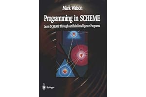 Programming in SCHEME: Learn SHEME Through Artificial Intelligence Programs