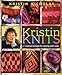 Kristin Knits: 27 Inspired Designs for Playing with Color by Kristin Nicholas