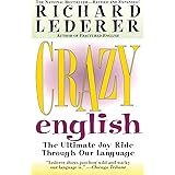 Anguished English An Anthology Of Accidental Assaults Upon Our Language Lederer Richard Amazon Com Books