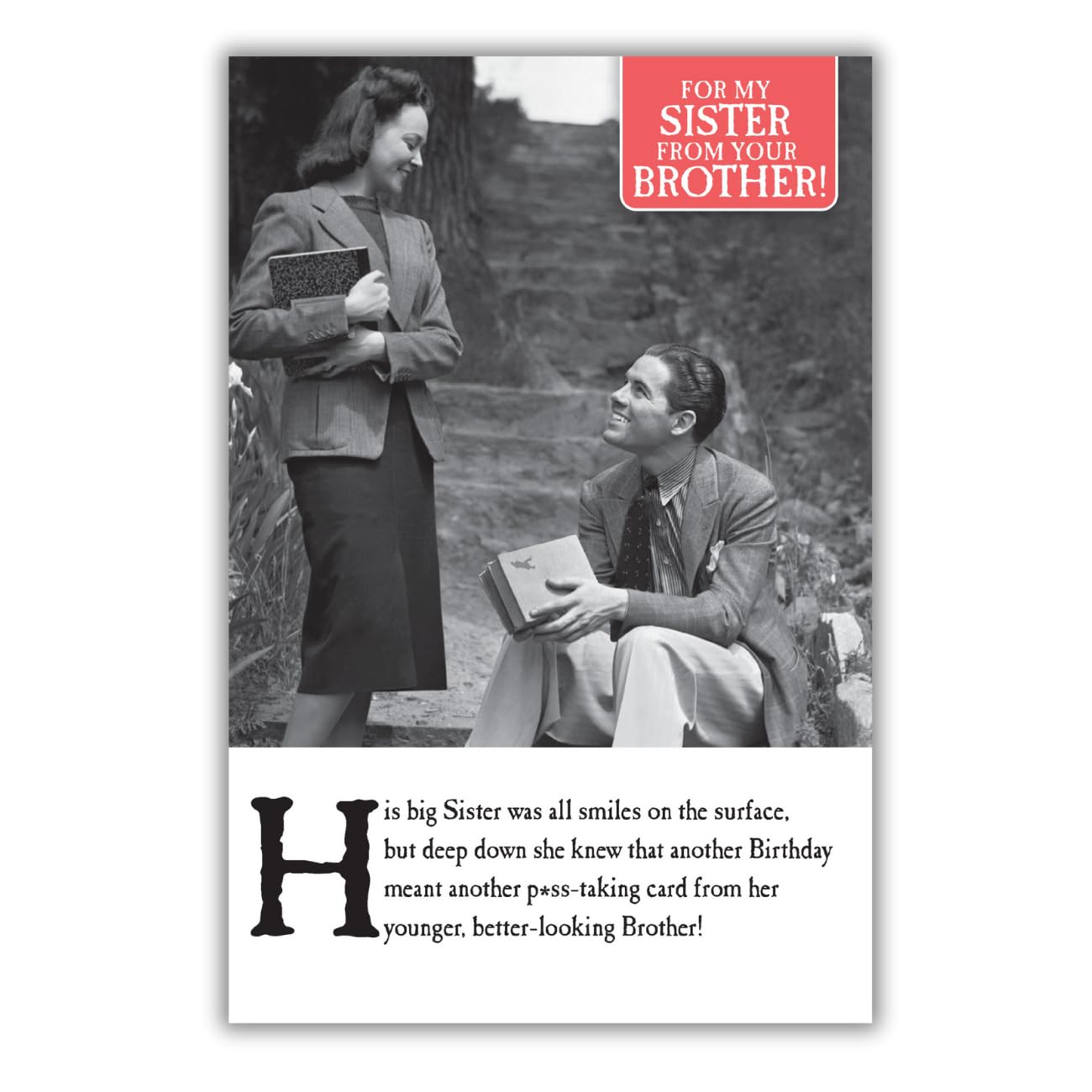 On the Ceiling, Funny & Humorous Birthday Card for Sister from Brother, All Smiles on the Surface!, Black, White & Red