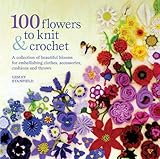 Image de 100 Flowers to Knit and Crochet