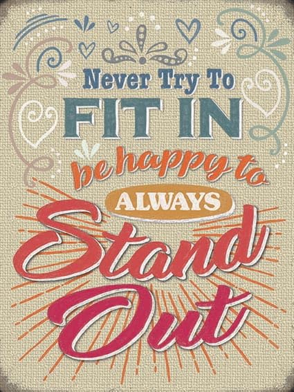 Small (150 x 200mm) Metal Sign - Stand Out not Fit in