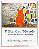 Kitty Cat Mosaic A Coloring Book for Cat Lovers by Anne Manera