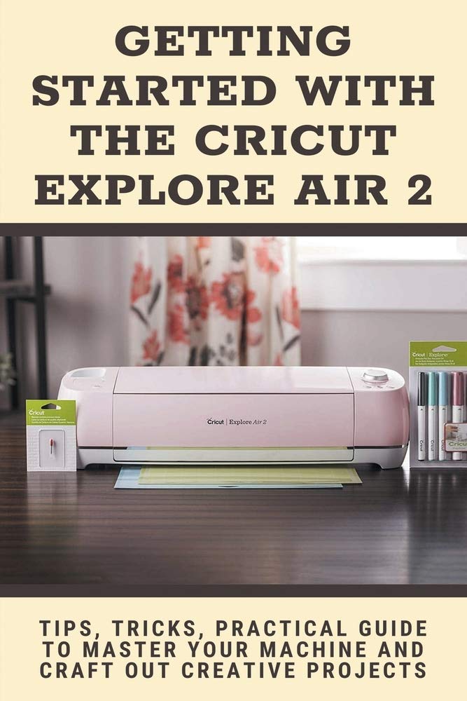 Getting Started With Cricut Air 2025