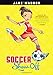 Soccer Show-Off (Jake Maddox Girl Sports Stories)