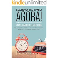 Escreva seu livro agora!: Planejamento e estrutura (Portuguese Edition) book cover