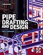 Pipe Drafting and Design, Third Edition