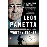 Worthy Fights: A Memoir of Leadership in War and Peace