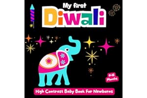 My First Diwali High Contrast Baby Book for Newborns, 0-12 months: Great gift for babies and New moms