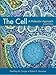 The Cell: A Molecular Approach