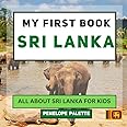 My First Book - Sri Lanka: All About Sri Lanka For Kids (My First Book - World Edition)