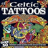 Celtic Tattoos: Over 50 Temporary Tattoos including Glitter and Glow-in-the-Dark (Dover Fun Kits)