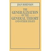 The Generalisation of the General Theory and other Essays