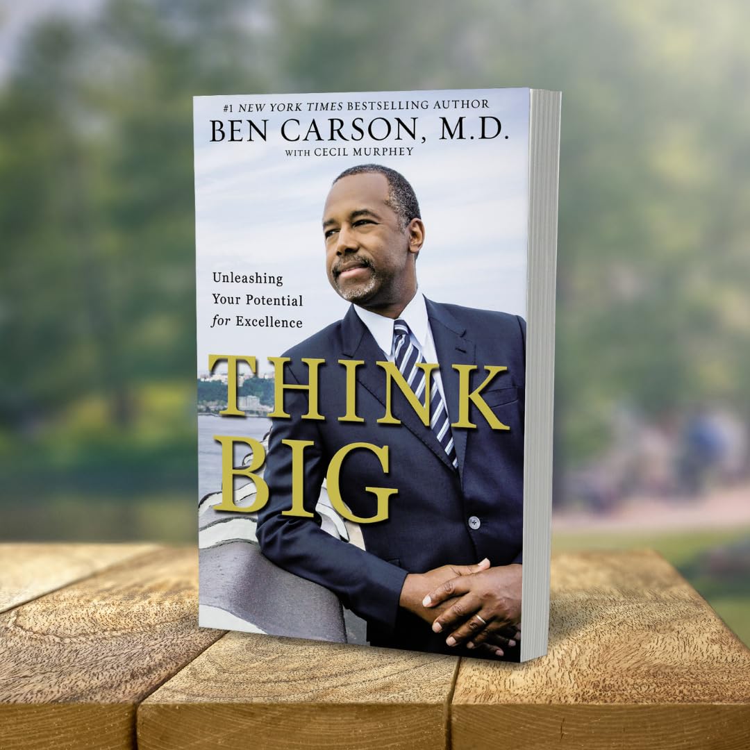 Think Big: Unleashing Your Potential for Excellence Think Big: Unleashing Your Potential for Excellence Think Big: Unleashing Your Potential for Excellence Paperback Audible Audiobook Kindle Hardcover Mass Market Paperback Audio CD