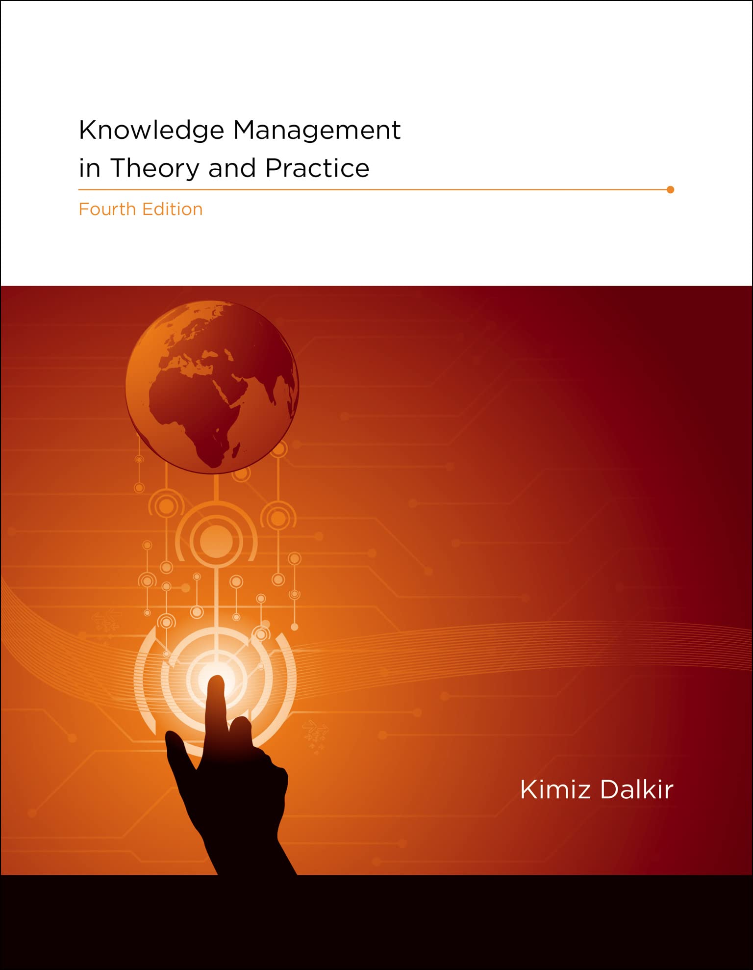 Knowledge Management in Theory and Practice, fourth