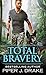 Total Bravery (True Heroes)