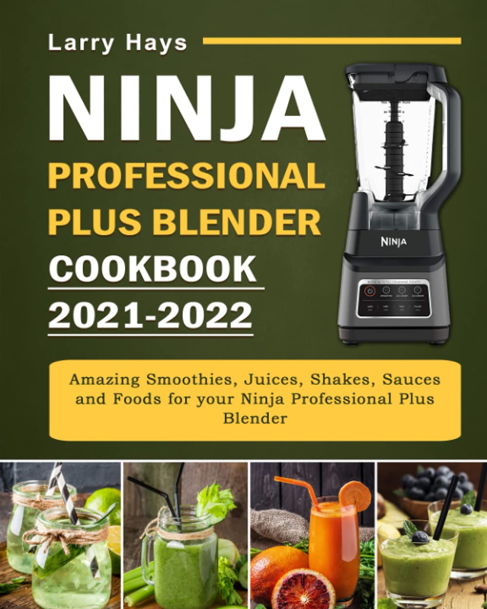 Ninja Professional Plus Blender Cookbook 20212022 Amazing Smoothies