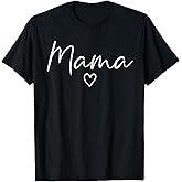 Mama Gifts for Women Heart Mother's Day Mama T-Shirt