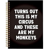 MOFUYU Funny Notebook for Work, Office Gifts Meeting Notes,Spiral Journal for Work Notes,Boss Gifts for Men Women,Chaos Coordinator Principal Gifts,Turns Out This Is My Circus And These Are My Monkeys 5.5x8.3 Inch