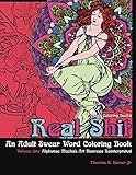 Adult Coloring Books: Real Shit-An Adult Swear Word Coloring Book | Volume One: Alphonse Mucha's Art Nouveau Reinterpreted by Thomas R Homer Jr