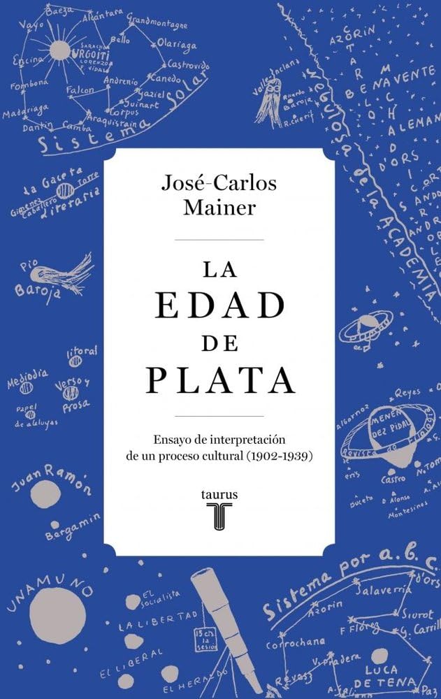 Portada de La Edad de Plata: Ensayo de interpretación de un proceso cultural (1902-1939) (Historia)