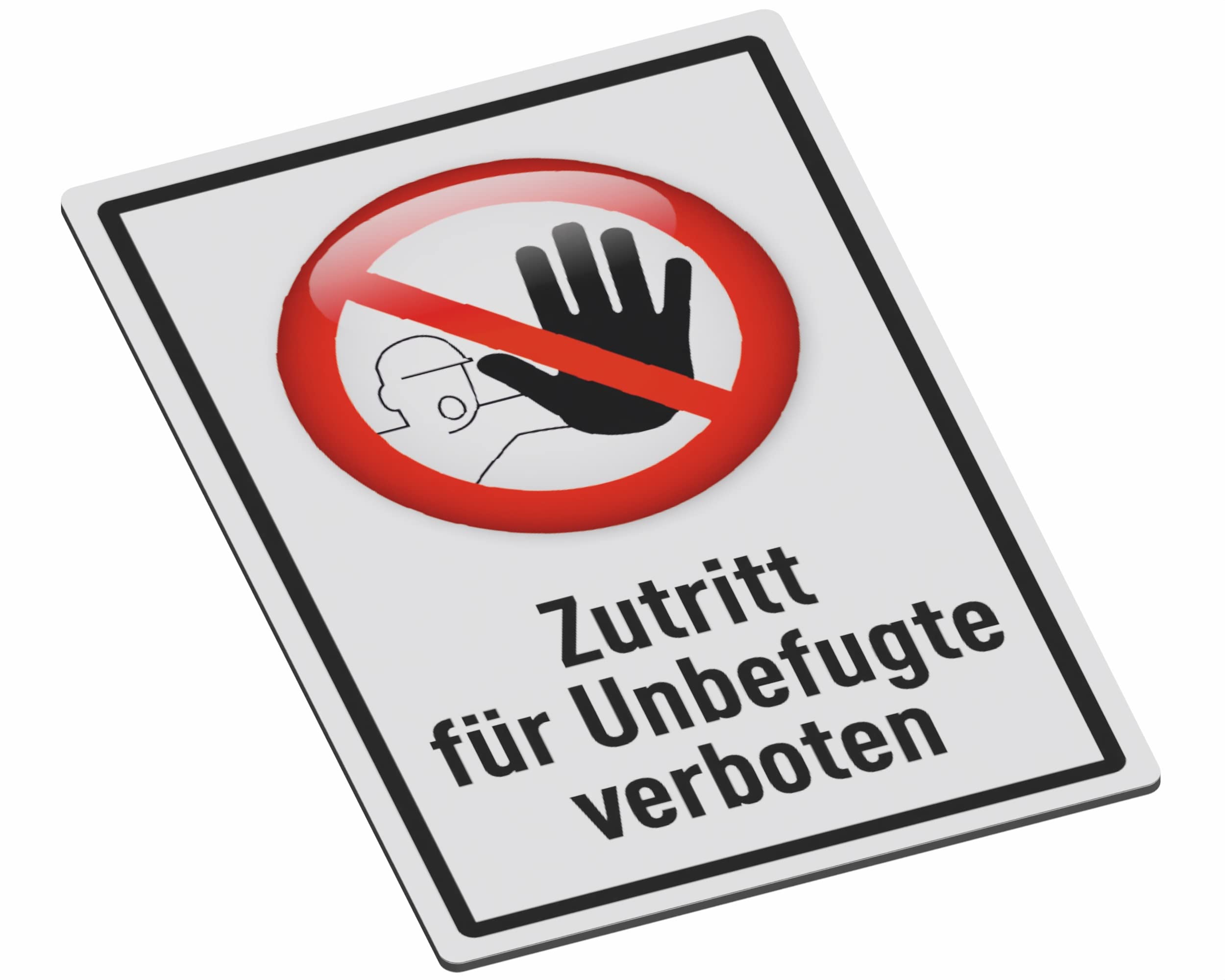 SCHILDER Systeme Safety Signs - Access for Unauthorized People Forbidden - 3mm Aluminium Dibond Sign - 30 x 20 cm - Waterproof and Weather Resistant for Outdoor Use - Rustproof - Made in Austria