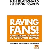Raving Fans : Revolutionary Approach to Customer Service