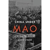 China Under Mao: A Revolution Derailed