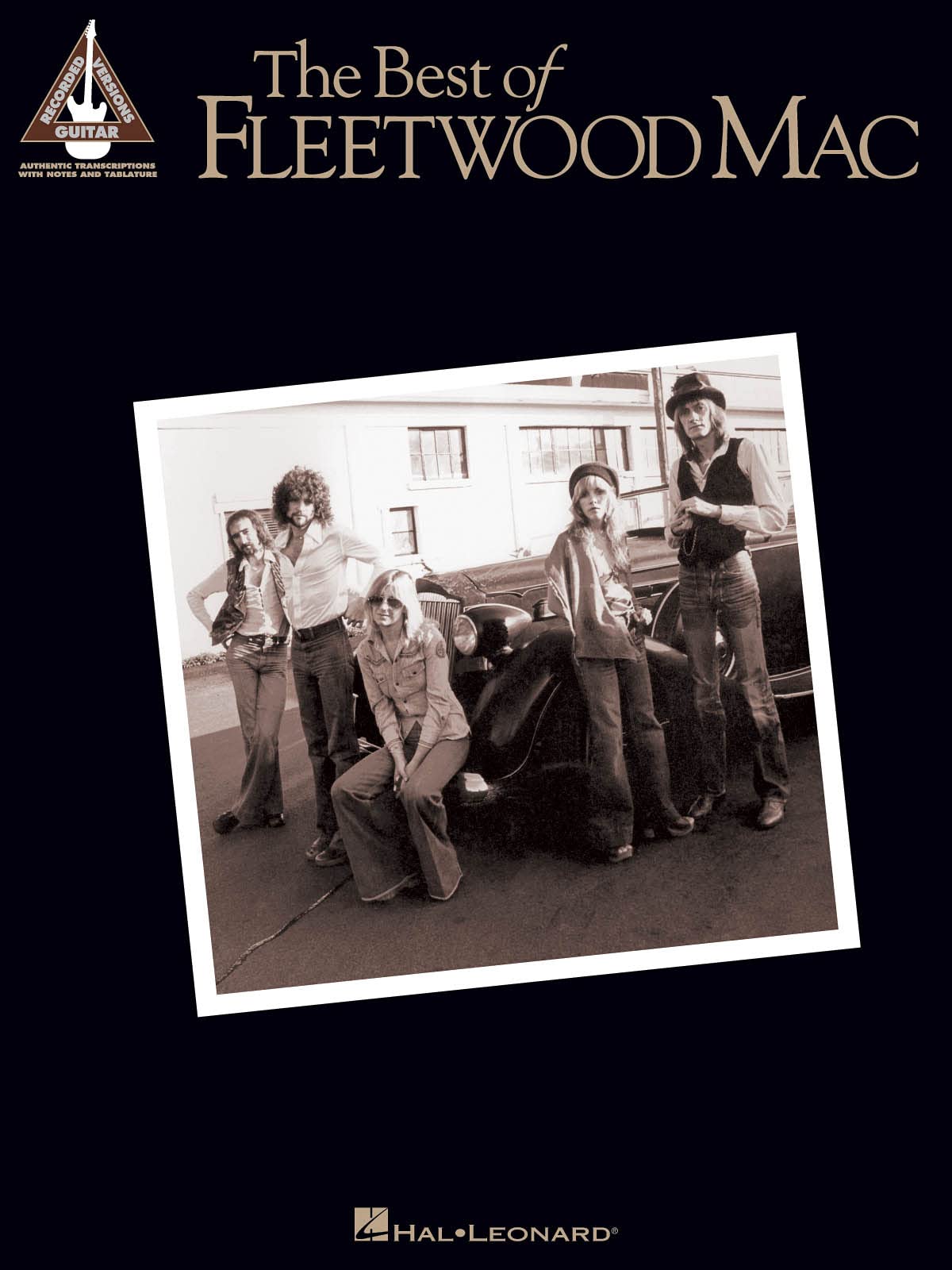 The Best of Fleetwood Mac | Guitar Tab Songbook for Classic Rock Fans | 14 Iconic Songs from Fleetwood Mac | Note-for-Note Transcriptions for Electric ... Chords and Lyrics (Guitar Recorded Versions)