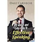The Quick and Easy Way to Effective Speaking