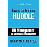 Beyond the Morning Huddle: HR Management for a Successful Dental Practice