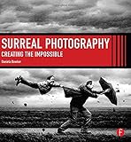 Surreal Photography: Creating The Impossible Surreal Photography: Creating The Impossible