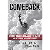 Comeback: Routing Trumpism, Reclaiming the Nation, and Restoring Democracy's Edge