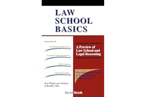 Law School Basics: A Preview of Law School and Legal Reasoning