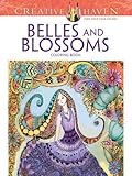 Creative Haven Belles and Blossoms Coloring Book (Creative Haven Coloring Books) by Krisa Bousquet