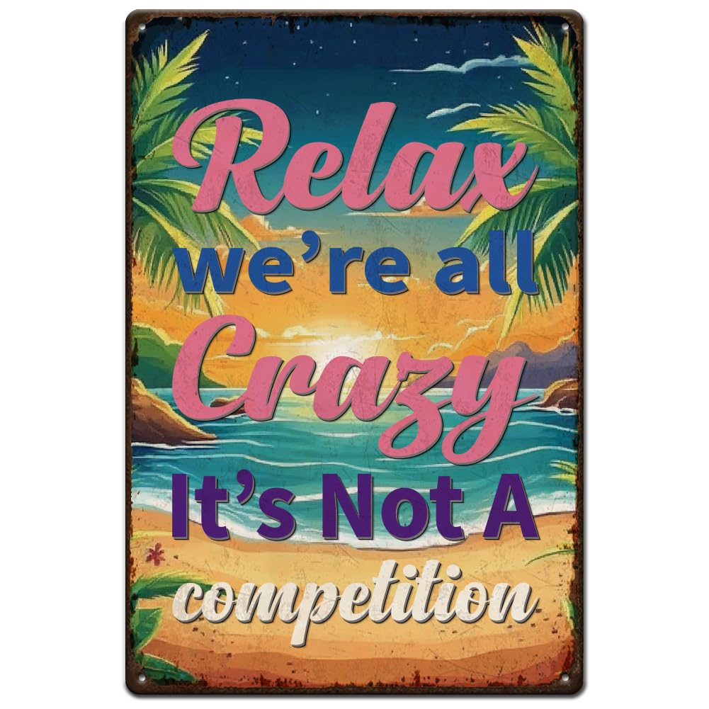 SUPERDANT Beach Scenery Metal Signs Relax We're All Crazy Tin Signs Funny Signs and Plaque Vintage Summer Beach Metal Wall Art for Home Bar Summer Party Kitchen Cafes Bars Pub Wall Decor