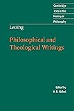 Lessing: Philosophical and Theological Writings (Cambridge Texts in the History of Philosophy)
