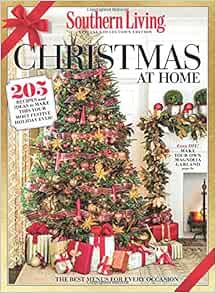Sourhen Living Christmas Show 2022 Southern Living Christmas At Home: 205 Recipes And Ideas To Make This Your  Most Festive Holiday Ever!: Southern Living - Christmas At Home Sip,  Meredith: 9780848752132: Amazon.com: Books