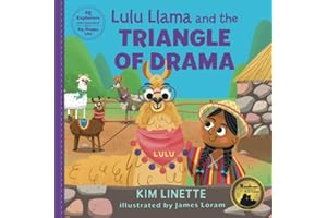 Lulu Llama and the Triangle of Drama (EQ Explorers - Little Adventures for a Big, Happy Life!)