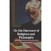 On the Harmony of Religions and Philosophy