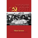 The Chief Culprit: Stalin's Grand Design to Start World War II