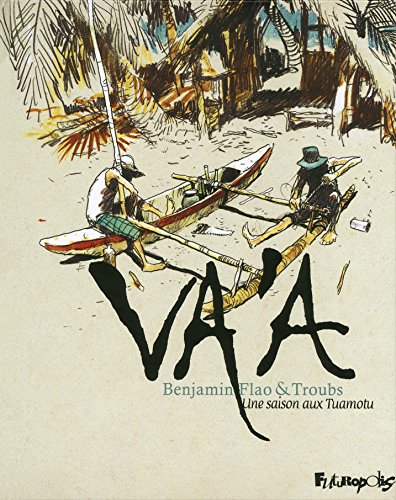 Download Va'a: Une saison aux Tuamotu