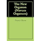 The New Organon (Novum Organum)