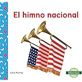 El himno nacional (National Anthem) (Símbolos de Los Estados Unidos) (Spanish Edition)