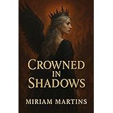 Crowned in Shadows (BLOODBOUND WINGS)